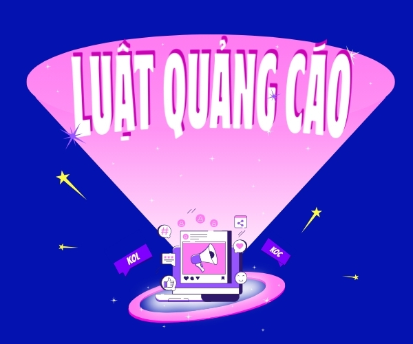 Luật quảng cáo mới áp dụng sẽ ảnh hưởng gì đến hoạt động booking KOL, KOC
