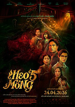 Poster phim “Heo 5 móng” khởi chiếu ngày 24.04.2026 cùng dàn diễn viên chính Võ Tấn Phát, Ốc Thanh Vân, Trần Ngọc Vàng, NS Thanh Thủy, Uy Trần, Phương Duyên
